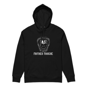 MOTHER TONGUE HOODIE
