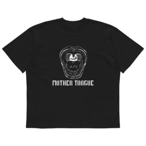 MOTHER TONGUE OVERSIZED T-SHIRT